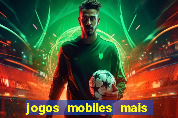 jogos mobiles mais jogados 2024